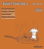 Bunny Suicides 2011 Weekly Calendar livre