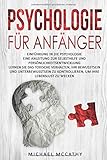 Psychologie für Anfänger: Einführung in die Psychologie - Persönlichkeitsentwicklung, toxisches livre