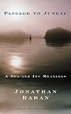 Passage to Juneau: A Sea and Its Meanings livre