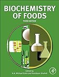 Biochemistry of Foods (English Edition) livre