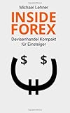 Inside Forex: Devisenhandel Kompakt für Einsteiger livre