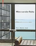Mies van der Rohe: Raum - Material - Detail livre