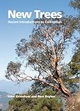 New Trees: Recent Introductions to Cultivation livre