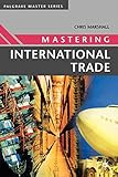 Mastering International Trade livre