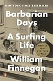 Barbarian Days: A Surfing Life (English Edition) livre