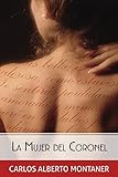 La mujer del Coronel / The Colonel's Wife livre