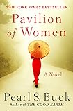 Pavilion of Women: A Novel of Life in the Women's Quarters (English Edition) livre