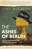 The Ashes of Berlin: The Divided City (A Gregor Reinhardt Novel Book 3) (English Edition) livre