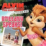 Alvin and the Chipmunks: Chipwrecked: Brittany Speaks! livre