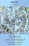 Tierkreis und Jahreslauf: Astrologie in Mythos und Volksbrauch livre