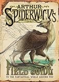 Arthur Spiderwick's Field Guide to the Fantastical World Around You livre