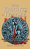 The Knights Templar: The History and Myths of the Legendary Military Order livre