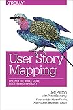 User Story Mapping: Discover the Whole Story, Build the Right Product (English Edition) livre