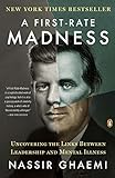 A First-Rate Madness: Uncovering the Links Between Leadership and Mental Illness livre