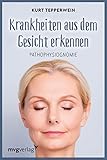 Krankheiten aus dem Gesicht erkennen: Pathophysiognomie livre