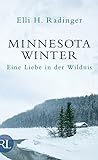 Minnesota Winter: Eine Liebe in der Wildnis livre