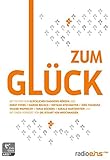 ZUM GLÜCK: radioeins Buch - Zum Glück livre