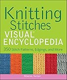 Knitting Stitches VISUAL Encyclopedia (Teach Yourself VISUALLY Consumer Book 52) (English Edition) livre