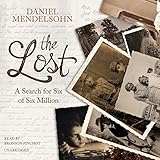 The Lost: A Search for Six of Six Million livre