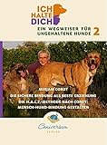 Die sichere Bindung ist die beste Erziehung. Die H.A.L.T.-Methode nach Cordt: Mensch-Hund-Bindung ge livre