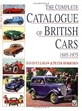 Complete Catalog of British Cars, 1895-1975 livre