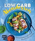Low Carb Abendessen - Über 60 schnelle Rezepte mit wenig Kohlenhydraten livre