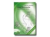 Linux Netzwerke. Aufbau, Administration, Sicherheit livre