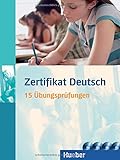 Zertifikat Deutsch: Deutsch als Fremdsprache / Übungsbuch mit 4 Audio-CDs (Examenes) livre