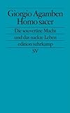Homo sacer: Die souveräne Macht und das nackte Leben (edition suhrkamp) livre