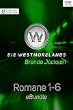 Die Westmorelands - Romane 1-6: eBundle livre