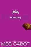 The Princess Diaries, Volume IV: Princess in Waiting (English Edition) livre