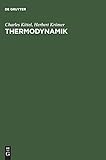 Thermodynamik: Elementare Darstellung der Thermodynamik auf moderner quanten-statistischer Grundlage livre