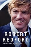 Robert Redford: The Biography livre