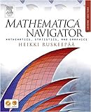Mathematica Navigator: Mathematics, Statistics, and Graphics livre