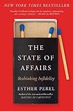 The State of Affairs: Rethinking Infidelity livre