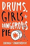 Drums, Girls, and Dangerous Pie livre