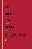 Of Mice and Men: A Play in Three Acts livre