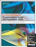 Richtig einsteigen: Programmieren lernen mit Visual Basic 2010 livre