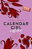 Calendar Girl - Verführt: Januar/Februar/März (Calendar Girl Quartal 1) livre