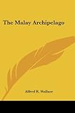 The Malay Archipelago livre
