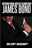 Everything I Know About Life I Learned From James Bond livre