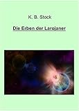 Die Erben der Larojaner livre