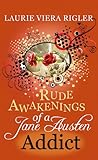 Rude Awakening of a Jane Austen Addict livre