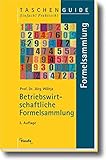 Betriebswirtschaftliche Formelsammlung (Taschenguide) livre