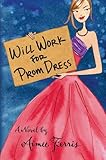 Will Work for Prom Dress livre