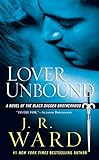 Lover Unbound (Black Dagger Brotherhood, Book 5) livre