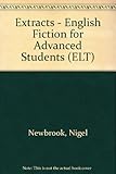 Extracts: English Fiction for Advanced Students livre