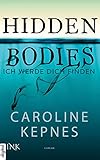 Hidden Bodies - Ich werde dich finden (Joe Goldberg 2) (German Edition) livre