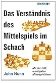 Das Verständnis des Mittelspiels im Schach livre