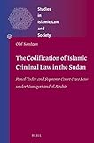 The Codification of Islamic Criminal Law in the Sudan: Penal Codes and Supreme Court Case Law Under livre